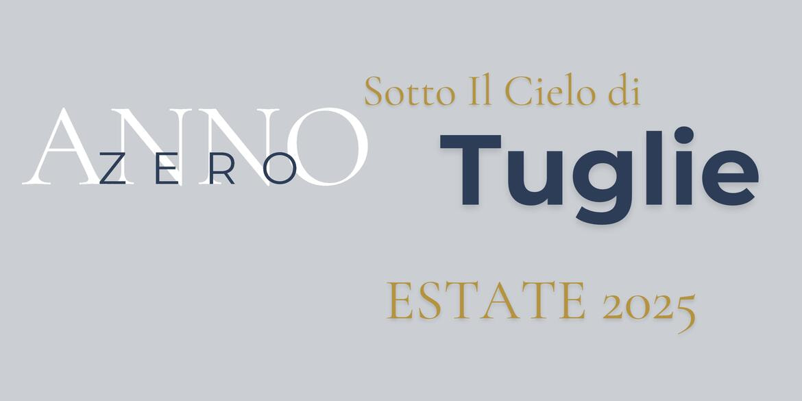 Anno Zero - Sotto il cielo di Tuglie - Estate 2025